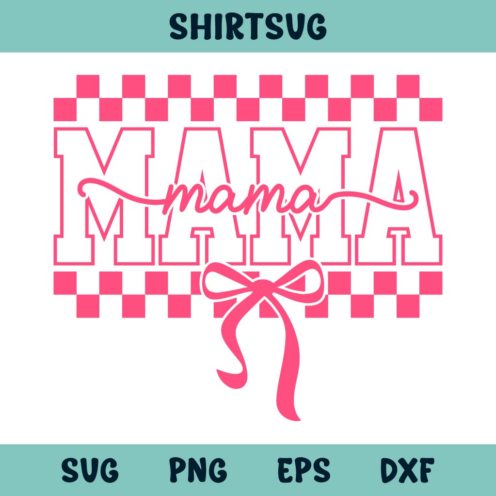 Mama Checkered Bow Svg